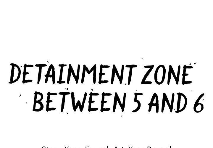 Detainment Zone Between 5 and 6 - episode 5 - 0