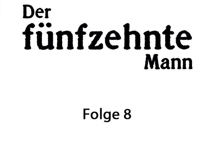 Der fünfzehnte Mann - episode 8 - 1