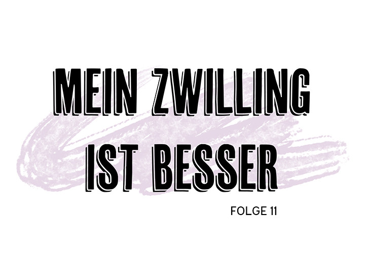 Mein Zwilling ist besser - episode 11 - 0