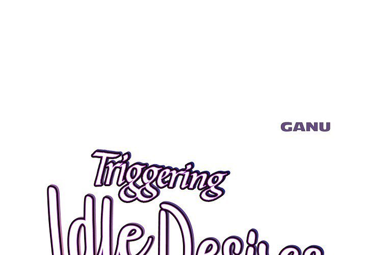 Triggering Idle Desires - episode 32 - 0