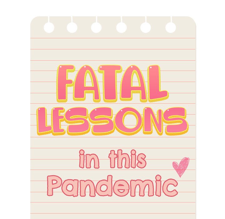 Fatal Lessons in this Pandemic - episode 27 - 53