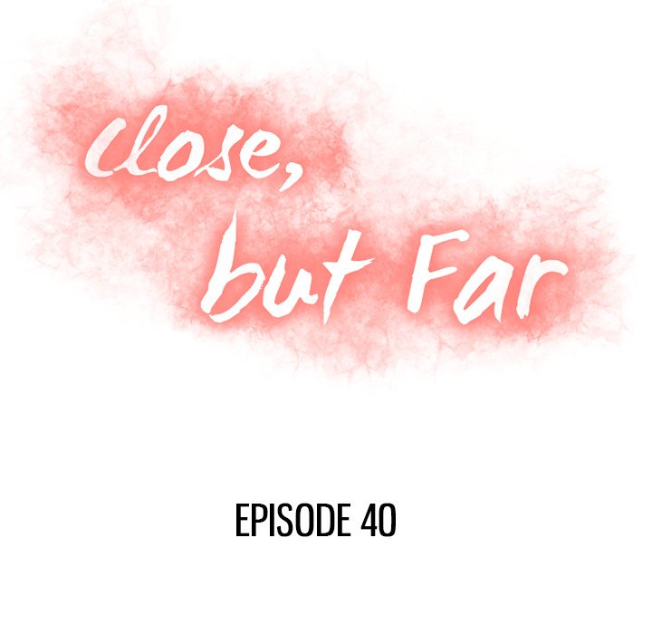 Close, but Far - episode 40 - 12