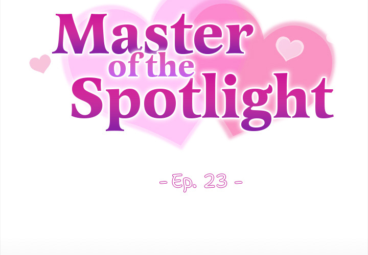 Master of the Spotlight - episode 23 - 1