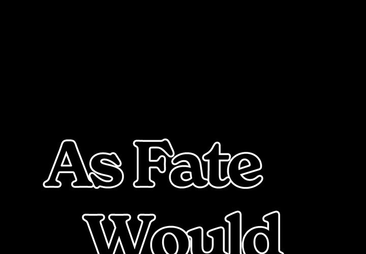 As Fate Would Have It - episode 6 - 0