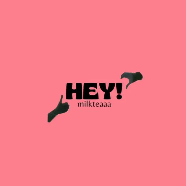 heymilkteaaa