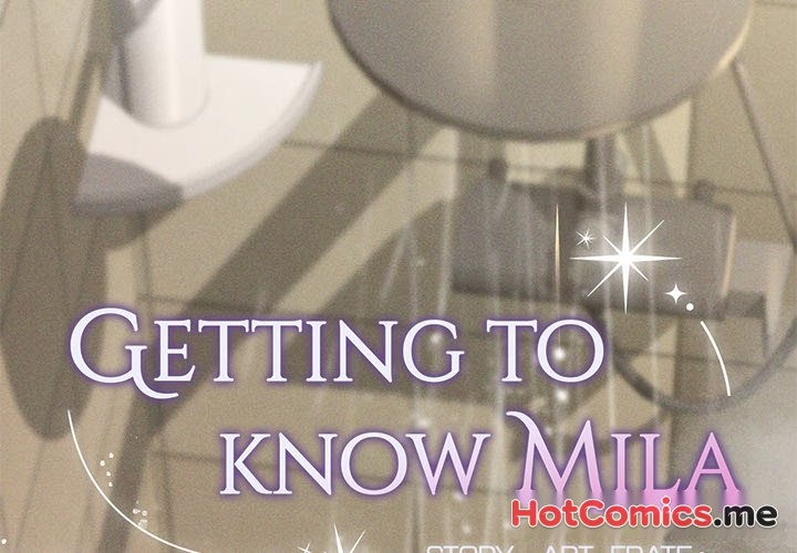 Getting to Know Mila - UNCENSORED - episode 8 - 2