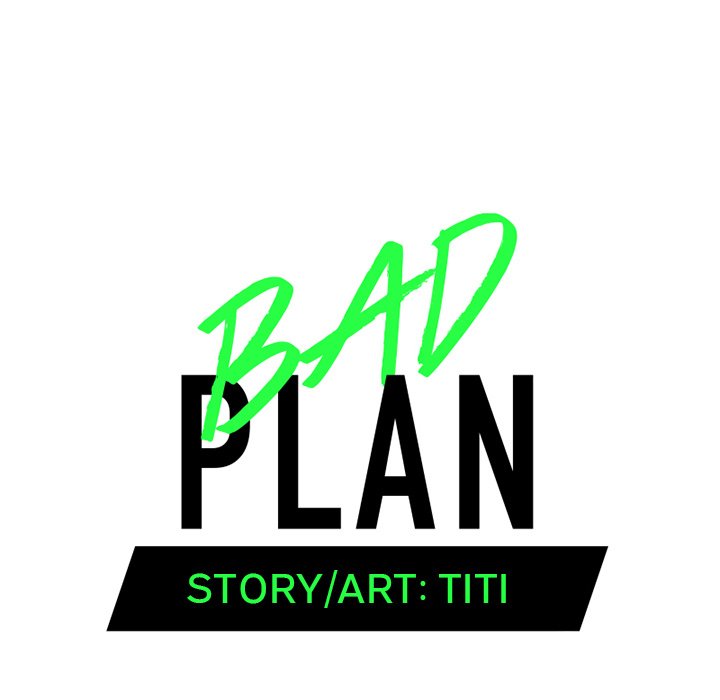 Bad Plan - episode 55 - 46