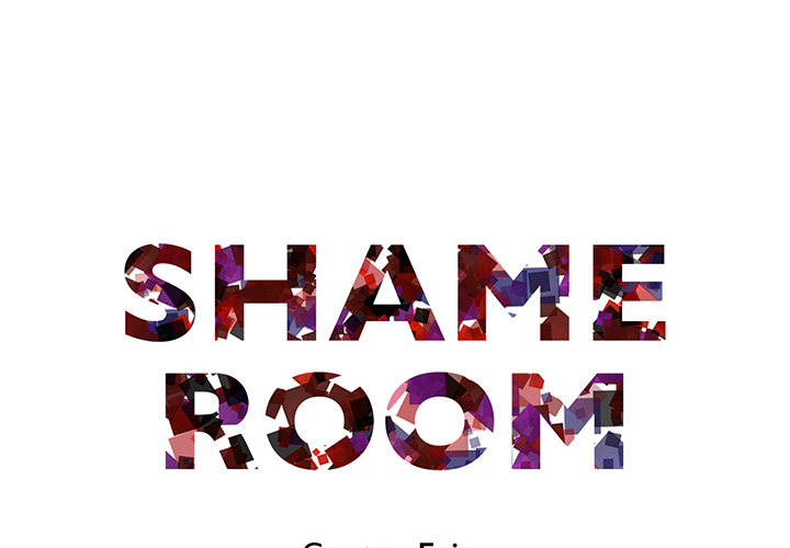 Shame Room - episode 3 - 0