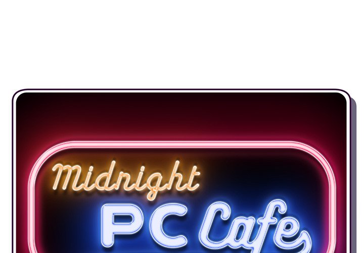 Midnight PC Cafe - episode 8 - 1