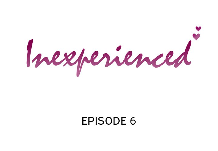 Inexperienced - episode 6 - 1