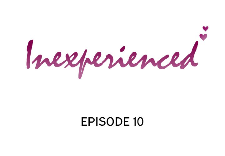 Inexperienced - episode 10 - 1