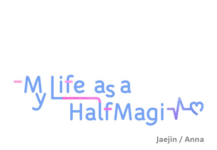 My Life as a Half-Magi - episode 13 - 0