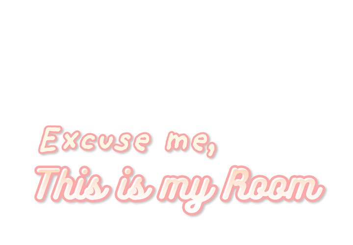 Excuse me, This is my Room - episode 25 - 0