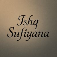 ishqsufiyanamera