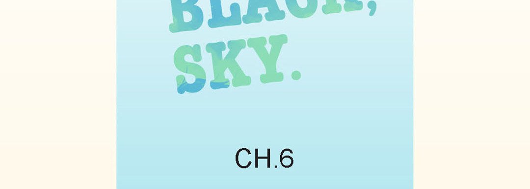 Blue, Black, Sky - episode 6 - 6