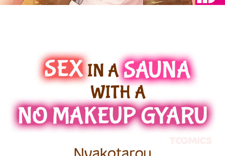 Sex in a Sauna With a No Makeup Gyaru - episode 11 - 2