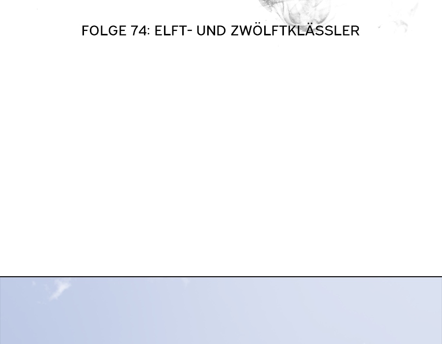 Teufel der Oberstufe - episode 74 - 11