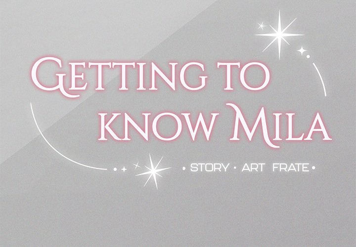 Getting to Know Mila - UNCENSORED - episode 5 - 1