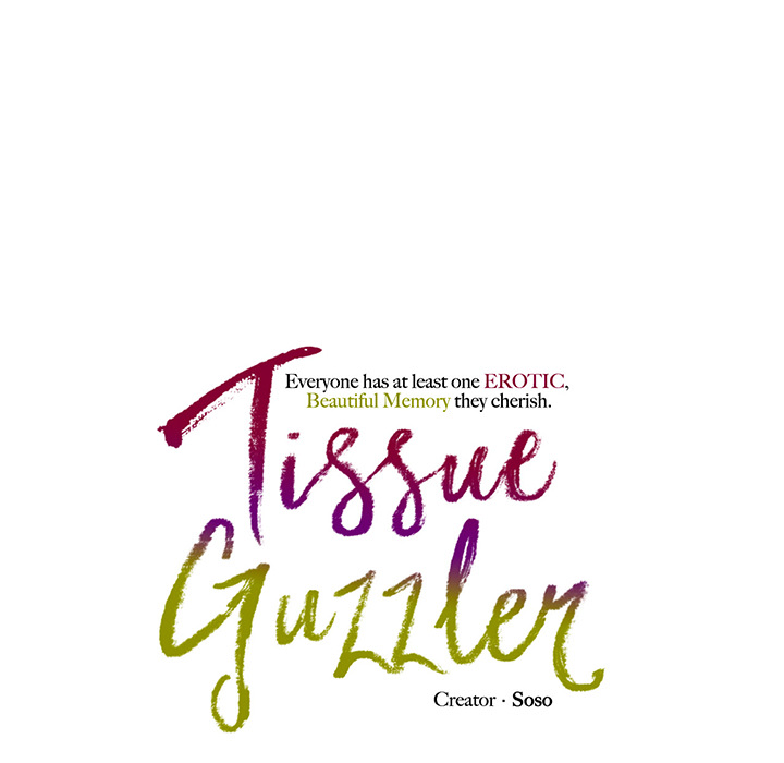 Tissue Guzzler - episode 1 - 126