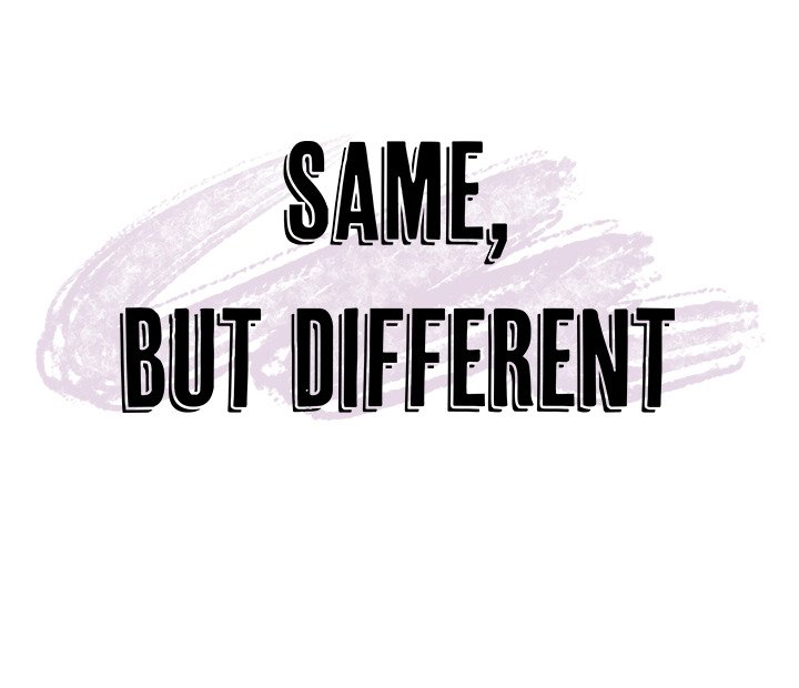 Same, but Different - episode 23 - 47