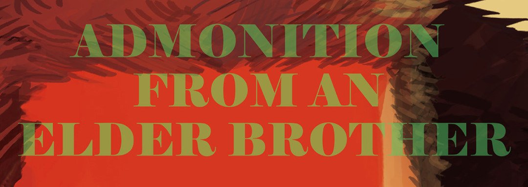 Admonition From an Elder Brother - episode 7 - 0