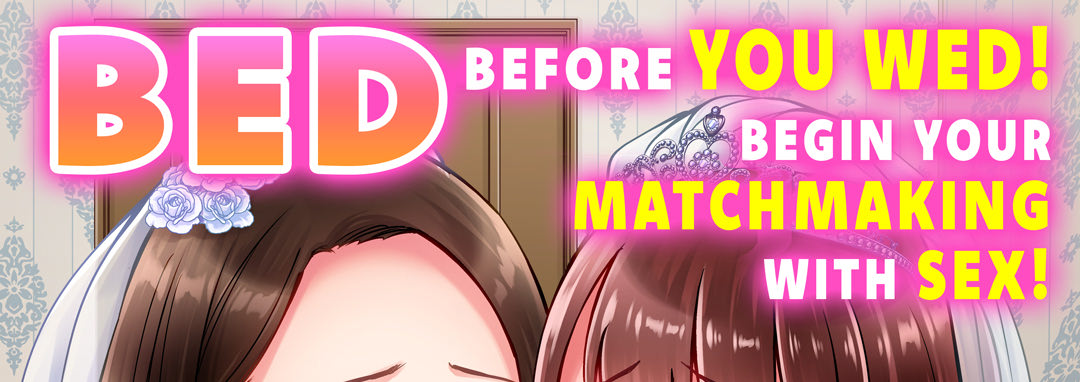 Bed Before You Wed! Begin Your Match-Making with Sex! - episode 10 - 0