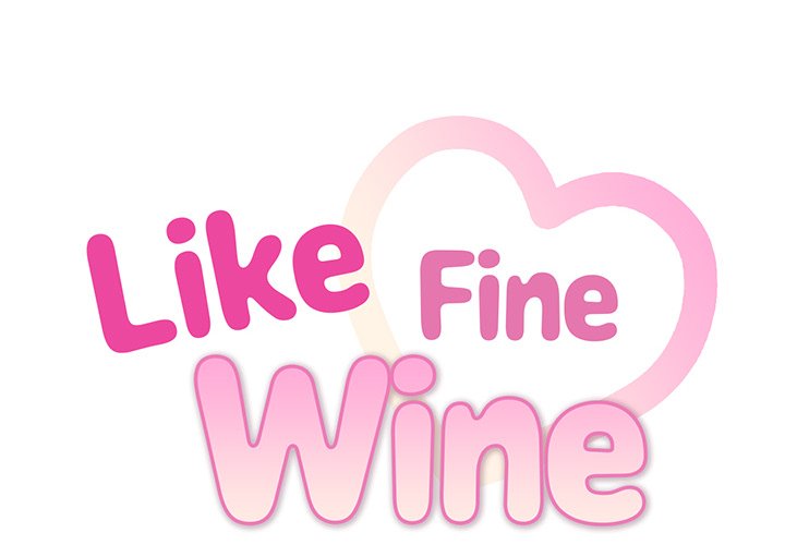 Like Fine Wine - episode 45 - 1