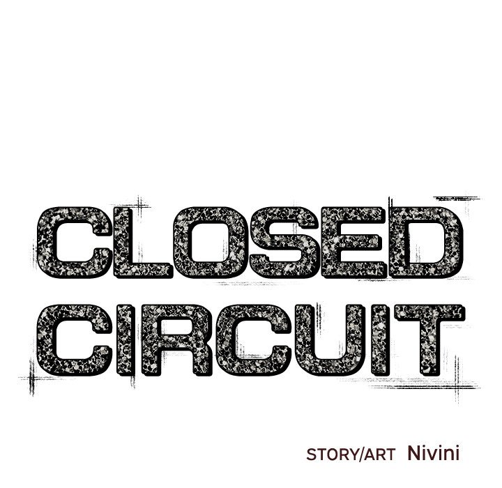 Closed Circuit - episode 10 - 89