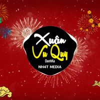 Xuân Vu Quy (NH4T Remix)