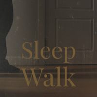 Sleep Walk