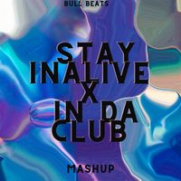 Stayin Alive x In Da Club (Mashup) - Remix