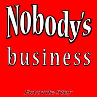 Nobody's Business (Originally Performed By Rihanna & Chris Brown) [Karaoke Version]