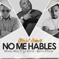 No Me Hables - Oficial Remix