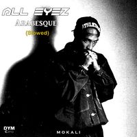 All Eyez Arabesque - Slowed