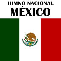 Himno Nacional México - Himno Nacional Mexicano