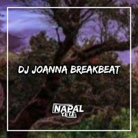 DJ Joanna Wanna Wana BreakBeat Viral Tiktok
