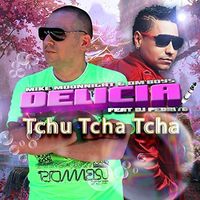 Delícia Tchu Tcha Tcha (Feat Dj Pedrito)
