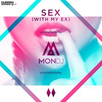Sex (With My Ex) - Radio Edit