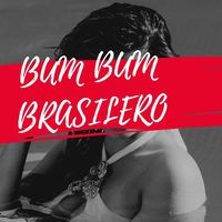 Bum Bum Brasilero Vol. 1