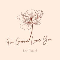 I'm Gonna Love You