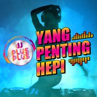 Yang Penting Hepi (Remix)