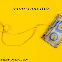 Esta Cabron Ser Yo  - Trap Naption