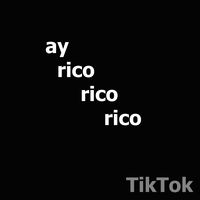 Ay rico rico rico tiktok