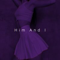 Him And I - Speed
