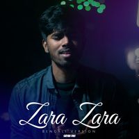 Zara Zara - Bengali Version
