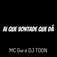 Ai Que Vontade Que Dá