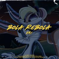 Bola Rebola - Remix