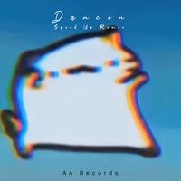 Dancin - Speed Up Remix