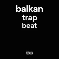 Balkan Trap Beat