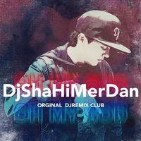 DjShaHi - Yeah Mix